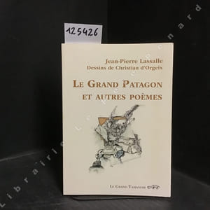 Le Grand Patagon et autres poèmes