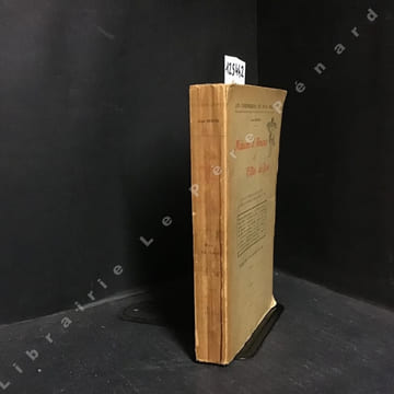 Maisons d'Amour et Filles de Joie. D'après les Mémoires, les Rapports de Police, les Libelles, les Pamphlets, les Satires, Chansons du Temps. . ...