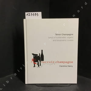 Terroir Champagne: luxury of sustainable, organic and biodynamic cuvees