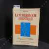 La num&eacute;rologie holistique. Pour tout savoir sur la vibration des nombres, l'&eacute;nergie des noms et comprendre les interactions de la num&eacute;rologie avec le ...