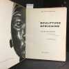 La sculpture africaine. ELISOFON, Eliot - FAGG, William (Texte) - LINTON, Ralph (Pr&eacute;face) - QUINT, Bernard (Maquette)