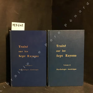 Traité sur les sept rayons. Volume I & II : Psychologie Esotérique.