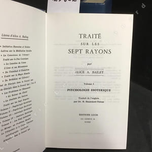 Traité sur les sept rayons. Volume I & II : Psychologie Esotérique.
