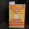Fascinant pouvoir des Carr&eacute;s Magiques. LAFFILEE, Beno&icirc;t