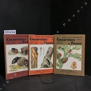 Atlas des coléoptères de France : Fascicule I, Carabes, Staphylins, Dytiques - Fascicule II, Ténébrions, Buprestes, Lampyres, Coccinelles, Taupins, Longicornes - Fascicules III, Longicornes, Chrysomèles, Charançons (Complet)