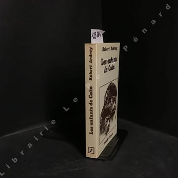 Les enfants de Caïn. ARDREY, Robert - ARDREY, Berdine (Illustrations) - HUGUET, Philippe-Vincent (Traduit de l'anglais par) 