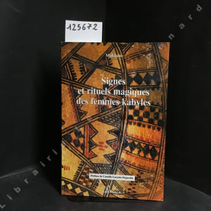 Signes et rituels magiques des femmes kabyles