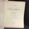 L'Arm&eacute;e d'Orient, Des Dardanelles au Danube (Sedd-Ul-Bahr -  Salonique - Monastir - Uskub - Mac&eacute;doine - Serbie - Albanie - Yougoslavie) - La Victoire ...