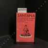 Santana . Une exp&eacute;rience de vie aupr&egrave;s de ma&icirc;tre Goenka en Inde.. GODRECHE, Dominique - Dr Claude Olievenstein (Pr&eacute;face)
