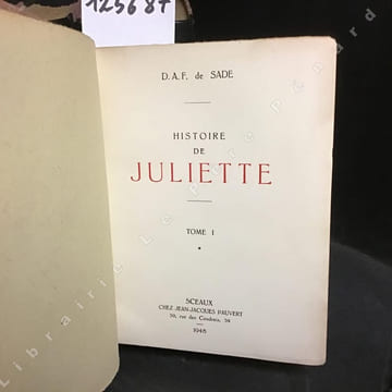 Histoire de Juliette. D. A. F, DE SADE