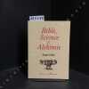 Bible, Science et Alchimie. CARO, Roger