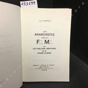 Les Anarchistes dans la F:.M:. ou Les Maillons Libertaires de la Chaine d'Union