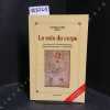 Voix du corps - Introduction &agrave; la bioherm&eacute;neutique, Sagesse th&eacute;rapeutique des kabbalistes.. LAHY, Georges (Virya) 