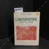 L'antis&eacute;mitisme, miroir du monde. JEHOUDA, Josu&eacute; - SOUSTELLE, Jacques (Pr&eacute;face)