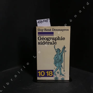Géographie sidérale. DOUMAYROU, Guy-René
