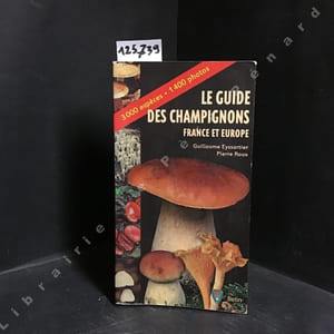 Le guide des champignons - France et Europe