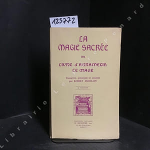 La magie sacrée ou le livre d'Abramelin le Mage