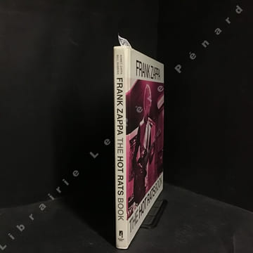 Frank Zappa - The Hot Rats Book. COLLECTIF - Photographies de Bill Gubbins