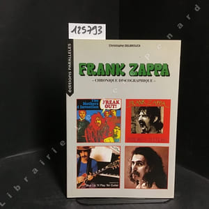 Frank Zappa - Chronique discographique
