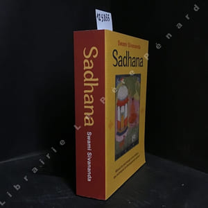 Sadhana - Manuel de psychologie et de pratique des techniques de développement spirituel