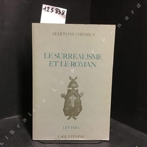 Le surréalisme et le roman 1922-1950