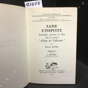 Sade utopiste. Sexualité, pouvoir et l'Etat dans le roman "Aline et Valcour"