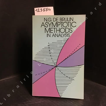Asymptotic methods in analysis. N. G. DE BRUIJN