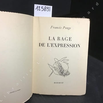 La Rage de l'expression. PONGE, Francis