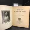 Journal de l'Abb&eacute; de V&eacute;ri. Publi&eacute; avec une introduction et de notes par le Baron Jehan de Witte. (2 volumes). Abb&eacute; de V&eacute;ri - Baron Jehan de Witte - ...