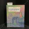 Le Postimpressionnisme et Rh&ocirc;ne-Alpes (1886-1914) - La couleur dans la lumi&egrave;re.Catalogue d el'exposition au Mus&eacute;e Paul Dini du 11 octobre 2015 au 16 ...
