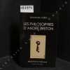 Les philosophies d'Andr&eacute; Breton. RUBIO, Emmanuel