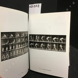 Eadweard Muybridge. The Human and Animal locomotion Photographs.
