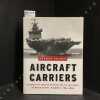 Aircraft Carriers. A history of carrier aviation and its influence on world events. Volume II 1946-2006.. POLMAR, Norman