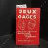 Jeux et gages. Pour animer joyeusement r&eacute;ceptions, noces, surboums. . 