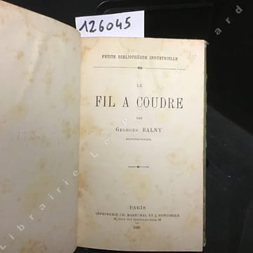 Le fil à coudre. BALNY, Georges