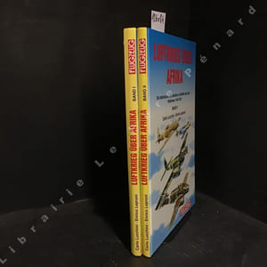 Luftkrieg über Afrika. Die Italienische und Deutsche Luftwaffe über dem Mittelmeer 1940-1943