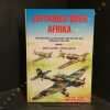 Luftkrieg &uuml;ber Afrika. Die Italienische und Deutsche Luftwaffe &uuml;ber dem Mittelmeer 1940-1943. LUCCHINI, Carlo - LEPRONI, Enrico