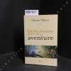 Dictionnaire amoureux de l'aventure. WEBER, Olivier 