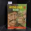Archie Cash - Tome 15 : Curare . BROUYERE, Jean-Marie (Sc&eacute;nario) - MALIK (Dessin)