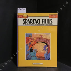 Alix - Tome 12 : Spartaci filius (version latine) - Dédicacé par Jacques Martin