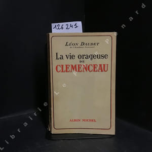 La vie orageuse de Clémenceau