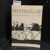 BROUSSAILLES N&deg; 1 : Autour de la manufacture (Geo Bourgeonne) - Il fouille langue (G&eacute;rard Fabbiani) - Comme la Pestepar le "Th&eacute;&acirc;tre en l'air" de ...