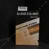 Le droit &agrave; la mort. Suicide, mode d'emploi, ses lecteurs et ses juges. . GUILLON, Claude