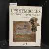 Les Symboles du Christianisme Ancien Ier-VIIe si&egrave;cle . BAUDRY, G&eacute;rard-Henry 