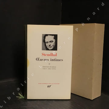 Oeuvres intimes II. STENDHAL - Texte établi V. Del Litto