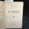 Le Mirage (Une histoire d'avant-guerre). PLUVIANNES, Hedgar