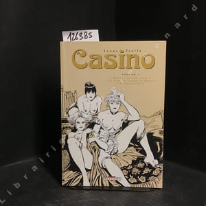 Casino - Intégrale Volume 1 : Dans la maison close - Le train bleu - La dernière vierge de Paris
