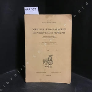 Corpus de jetons armoriés de personnages français (2 volumes)