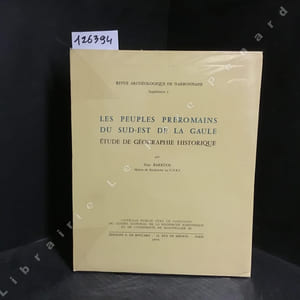Les peuples préromains du sud-est de la Gaule. Etude de géographie historique. (Supplément 1 de la Revue Archéologique de Narbonnaise)