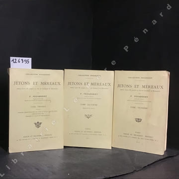 Jetons et méreaux depuis Louis IX jusqu'à la fin du Consulat de Bonaparte. FEUARDENT, F.